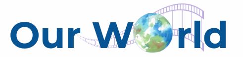 Our World logo depicted by the words Our World with the globe as letter O and film strip in the background